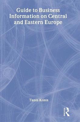 Guide to Business Information on Central and Eastern Europe 1