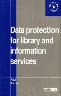Data Protection for Library and Information Services 1