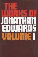 Jonathan Edwards - Works of Jonathan Edwards Volume 1, Inbunden