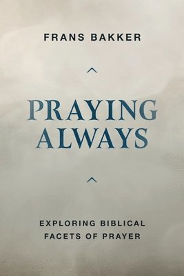 Praying Always 1