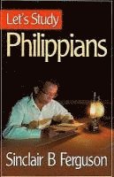 Sinclair B. Ferguson - Let's Study Philippians, Häftad
