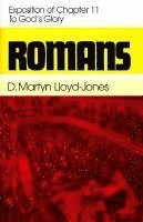 D. M. Lloyd-Jones, Martyn Lloyd-Jones - Exposition of Chapter 11 - To God's Glory, Inbunden