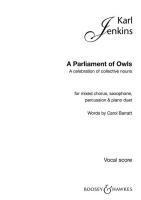 A Parliament of Owls: Mixed Chorus, Saxophone, Percussion, and Piano Duet Vocal Score, Häftad