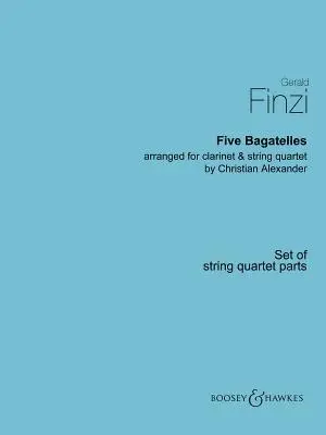 Finzi: Five Bagatelles Arranged for Clarinet and String Quartet Set of String Quartet Parts, Häftad. Tillgänglighet: Lägg i varukorg