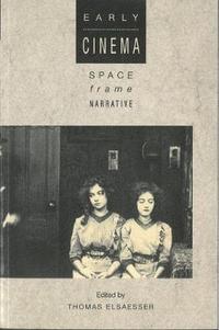 bokomslag Early Cinema: Space, Frame, Narrative