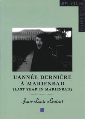 bokomslag Last Year in Marienbad: ("L'annee Derniere a Marienbad")