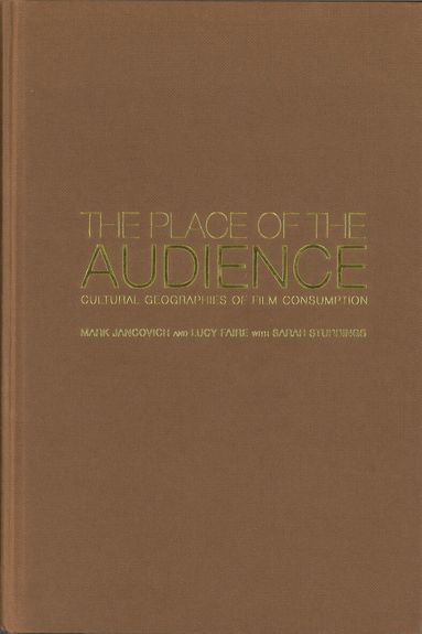Mark Jancovich, Lucy Faire, Sarah Stubbings - Place of the Audience, Häftad