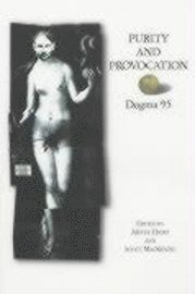 bokomslag Purity and Provocation: Dogma '95