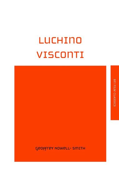 Geoffrey Nowell-Smith - Luchino Visconti, Inbunden