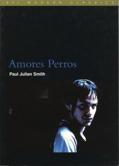 Paul Julian Smith - Amores Perros, Häftad