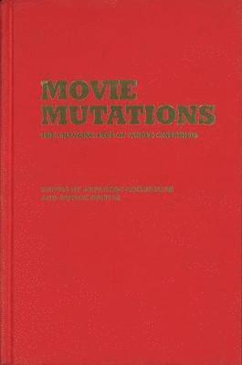 bokomslag Movie Mutations: The Changing Face of World Cinephilia