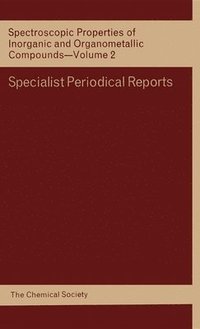 bokomslag Spectroscopic Properties of Inorganic and Organometallic Compounds