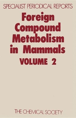 bokomslag Foreign Compound Metabolism in Mammals