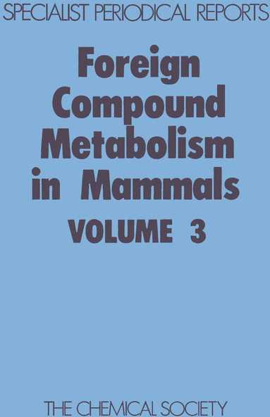 bokomslag Foreign Compound Metabolism in Mammals