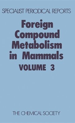 Foreign Compound Metabolism in Mammals 1