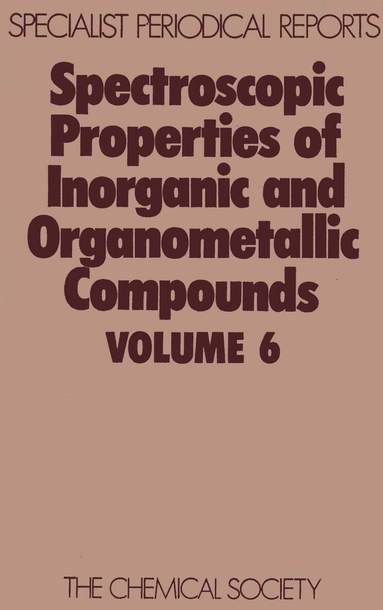 N N Greenwood - Spectroscopic Properties of Inorganic and Organometallic Compounds, Inbunden
