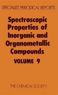 bokomslag Spectroscopic Properties of Inorganic and Organometallic Compounds