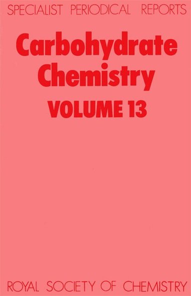 John F Kennedy, N R Williams - Carbohydrate Chemistry, Inbunden