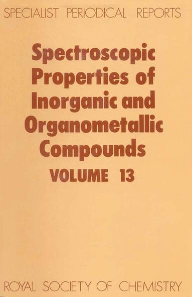D M Adams, E A V Ebsworth - Spectroscopic Properties of Inorganic and Organometallic Compounds, Inbunden