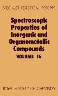 bokomslag Spectroscopic Properties of Inorganic and Organometallic Compounds
