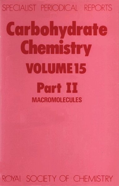 John F Kennedy - Carbohydrate Chemistry, Inbunden
