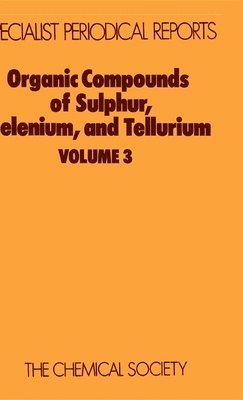 Organic Compounds of Sulphur, Selenium, and Tellurium 1