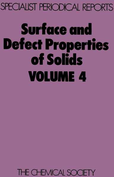 M W Roberts, John M Thomas - Surface and Defect Properties of Solids, Inbunden
