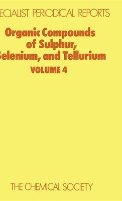 D R Hogg, D R (University of Aberdeen) Hogg, D. R. Hogg - Organic Compounds of Sulphur, Selenium, and Tellurium, Inbunden