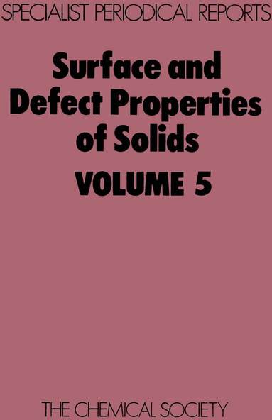 M W Roberts, John M Thomas - Surface and Defect Properties of Solids, Inbunden