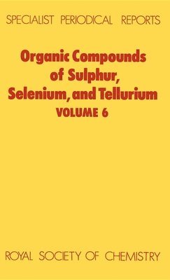 Organic Compounds of Sulphur, Selenium, and Tellurium