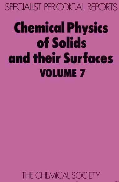 M W Roberts, John M Thomas - Chemical Physics of Solids and Their Surfaces, Inbunden