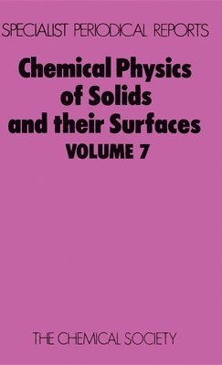 M W Roberts, John M Thomas, UK) Roberts, M W (Cardiff University, UK) Thomas, John M (University of Cambridge, M. W. Roberts, John M. Thomas - Chemical Physics of Solids and Their Surfaces, Inbunden