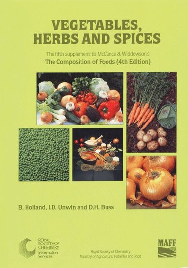 B Holland, Ian Unwin, David Buss - Vegetables, Herbs and Spices, Häftad