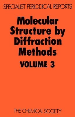 G A Sim, L E Sutton, G A (University of Glasgow) Sim, L E (University of Oxford) Sutton, G. A. Sim, L. E. Sutton - Molecular Structure by Diffraction Methods, Inbunden