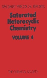 bokomslag Saturated Heterocyclic Chemistry