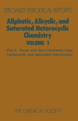 W Parker, W (University of Stirling) Parker, W. Parker - Aliphatic, Alicyclic and Saturated Heterocyclic Chemistry, Inbunden