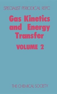 bokomslag Gas Kinetics and Energy Transfer