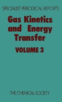 bokomslag Gas Kinetics and Energy Transfer