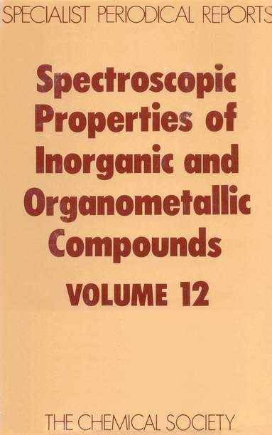 D M Adams, E A V Ebsworth - Spectroscopic Properties of Inorganic and Organometallic Compounds, Inbunden