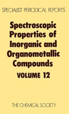 bokomslag Spectroscopic Properties of Inorganic and Organometallic Compounds