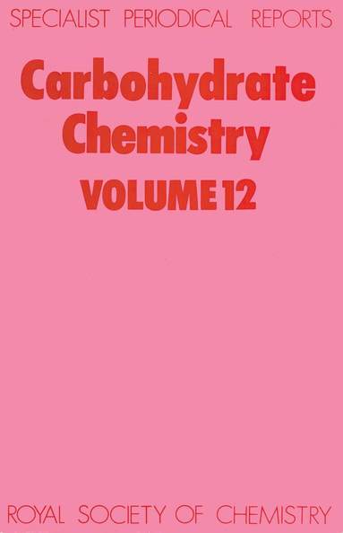 John F Kennedy, N R Williams - Carbohydrate Chemistry, Inbunden