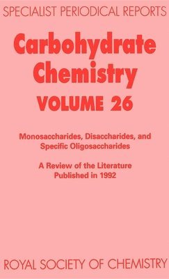 R J Ferrier, New Zealand) Ferrier, R J (Industrial Research Ltd., R. J. Ferrier - Carbohydrate Chemistry, Inbunden
