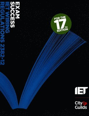 Iet Guilds - Exam Success: Iet Wiring Regulations 2382-12, Häftad