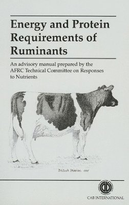 Energy and Protein Requirements of Ruminants 1