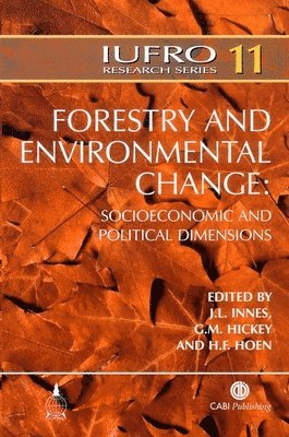 John Innes, G Hickey, H Hoen - Forestry and Environmental Change, Inbunden