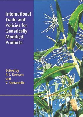 International Trade and Policies for Genetically Modified Products 1