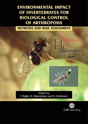 Franz Bigler, Dirk Babendreier, Franz Bigler, Dirk Babendreier, Ulrich Kuhlmann - Environmental Impact of Invertebrates for Biological Control of Arthropods, Inbunden