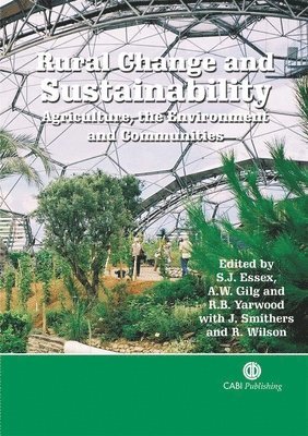Stephen Essex, Andrew W. Gilg, Richard Yarwood - Rural Change and Sustainability, Inbunden