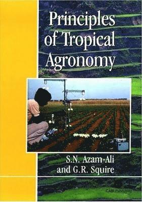 bokomslag Principles of Tropical Agronomy