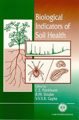 Biological Indicators of Soil Health 1